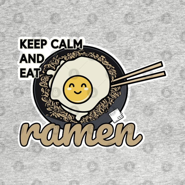 Keep Calm and Eat Ramen by Disocodesigns